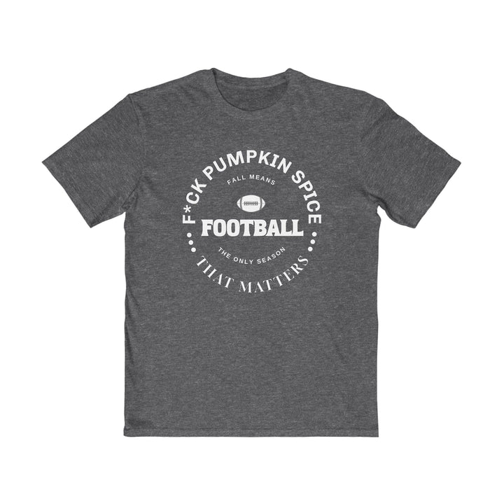 F*ck Pumpkin Spice - Men's Very Important Tee