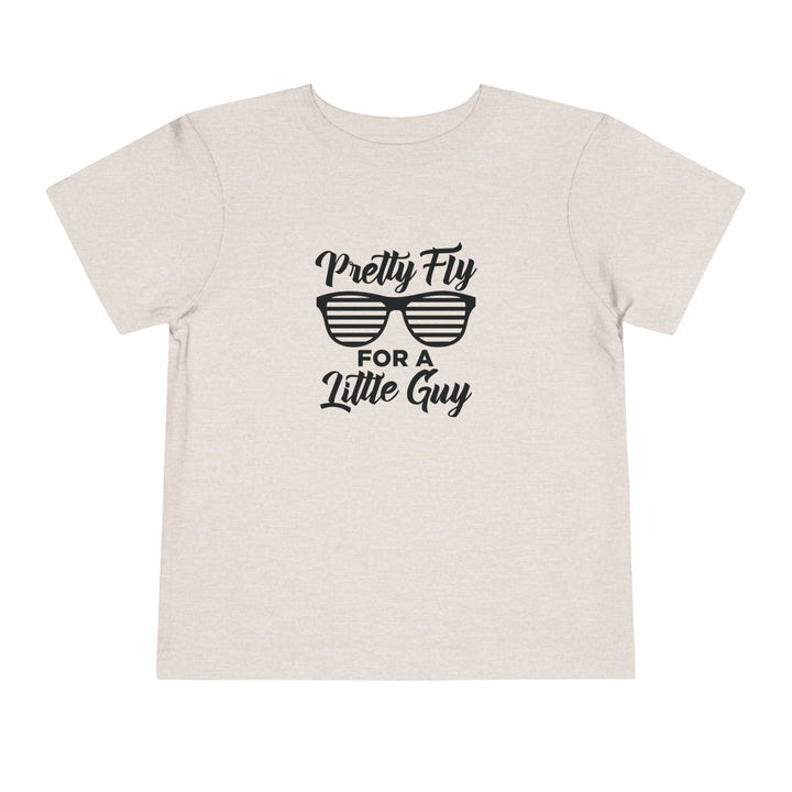 Pretty Fly For A Little Guy - Toddler Short Sleeve Tee