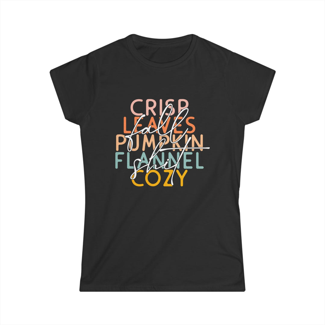 Fall Sh*t - Women's Softstyle Tee