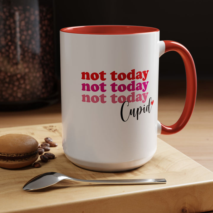 Not Today Cupid - Accent Coffee Mug (11, 15oz)