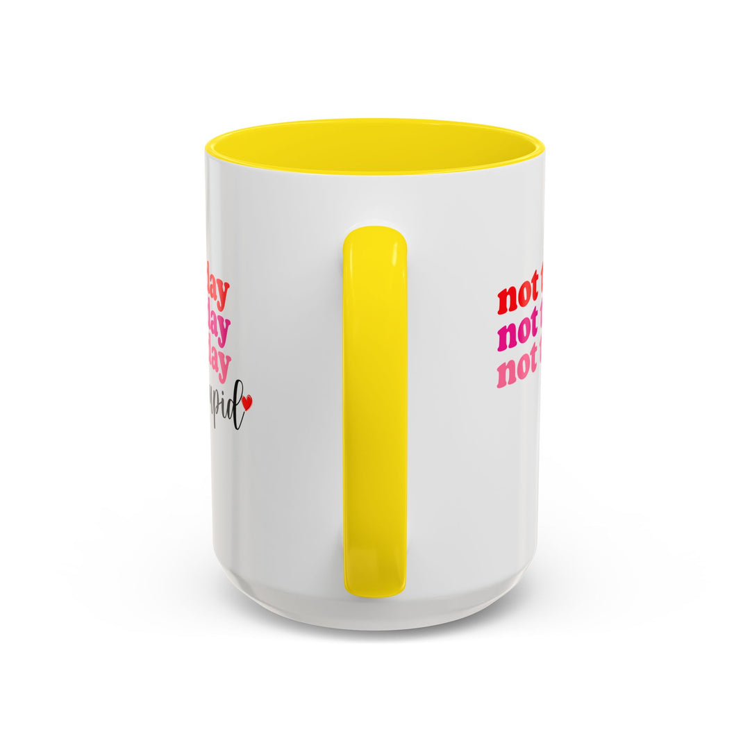 Not Today Cupid - Accent Coffee Mug (11, 15oz)