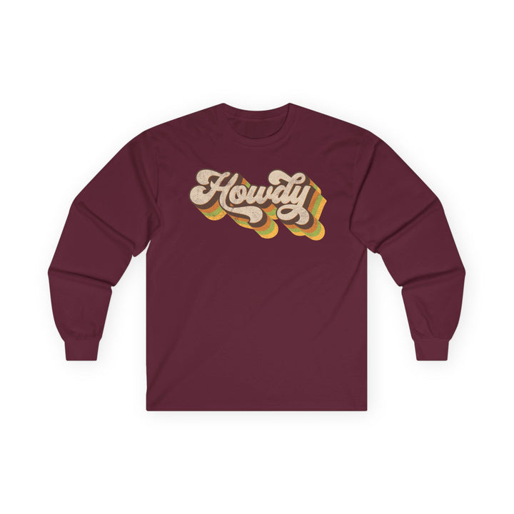 Howdy - Unisex Ultra Cotton Long Sleeve Tee