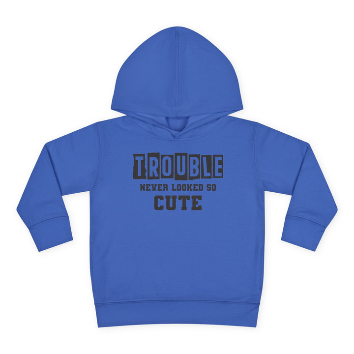 Trouble Never Looked So Cute - Toddler Pullover Fleece Hoodie