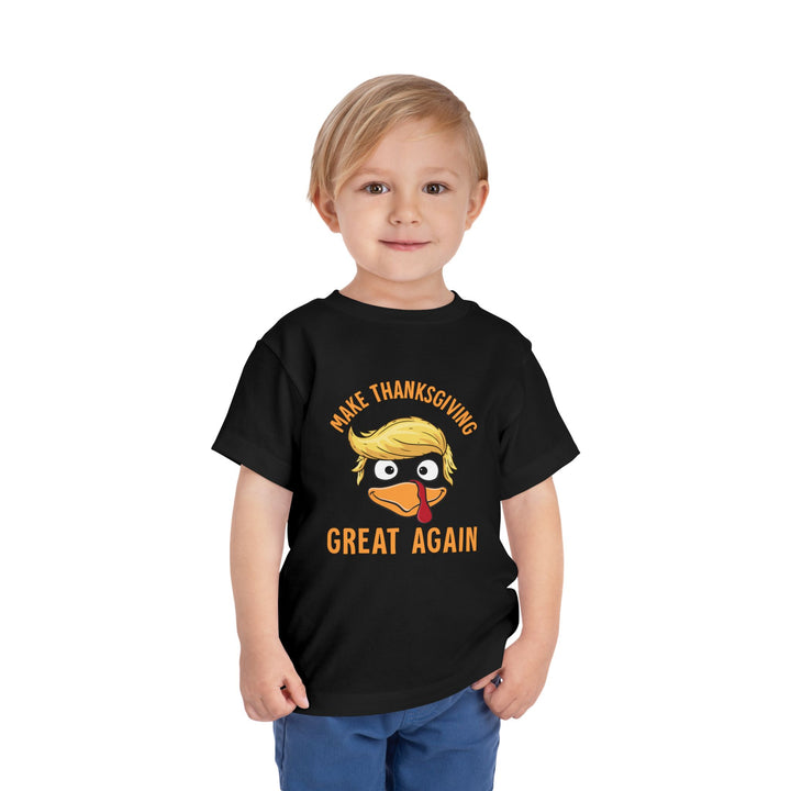 Make Thanksgiving Great Again - Toddler Short Sleeve Tee