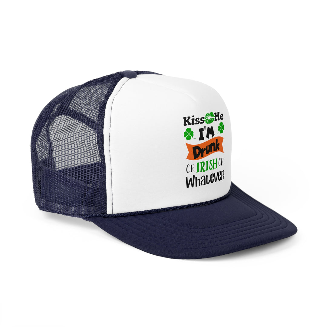 Kiss Me I'm Drunk - Foam Trucker Caps