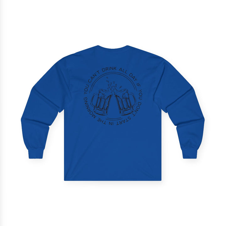 Can't Drink All Day - Unisex Ultra Cotton Long Sleeve Tee