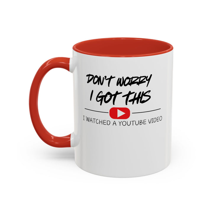 Don't Worry - Accent Coffee Mug (11, 15oz)