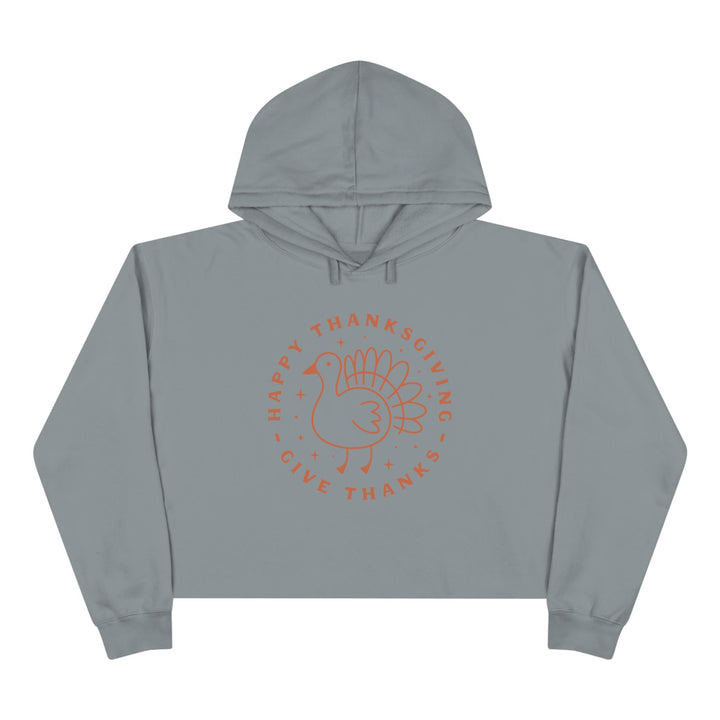 Happy Thanksgiving Give Thanks - Crop Hoodie