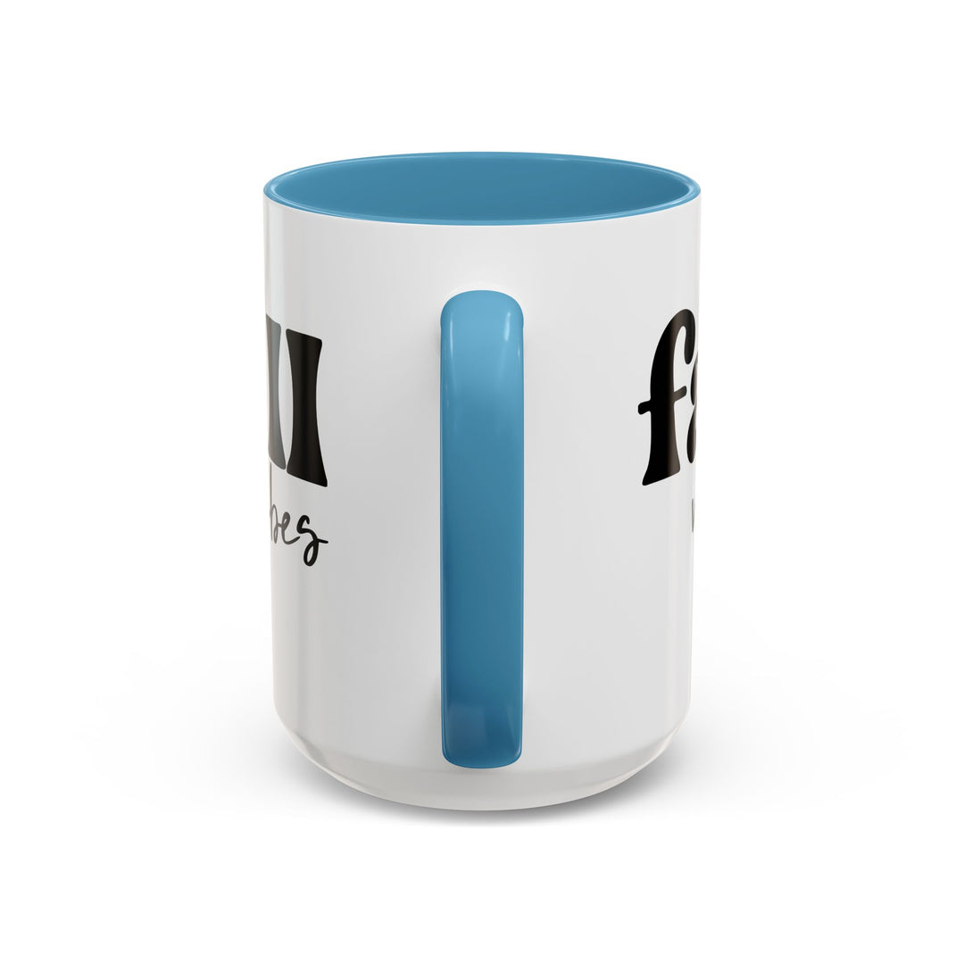Fall Vibes - Accent Coffee Mug (11, 15oz)