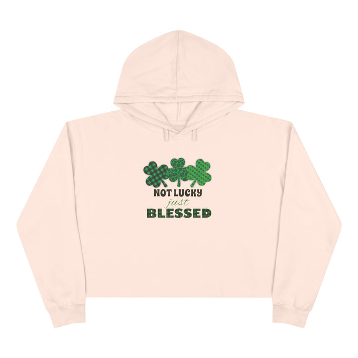 Not Lucky Just Blessed - Crop Hoodie