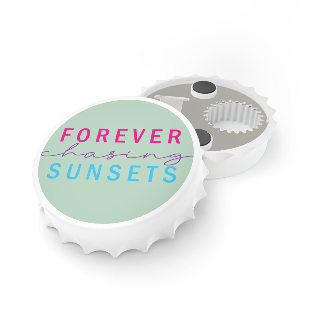 Forever Chasing Sunsets - Bottle Opener