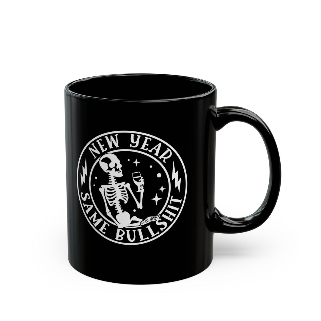 New Year Same Bullsh*t - Black Mug (11oz, 15oz)