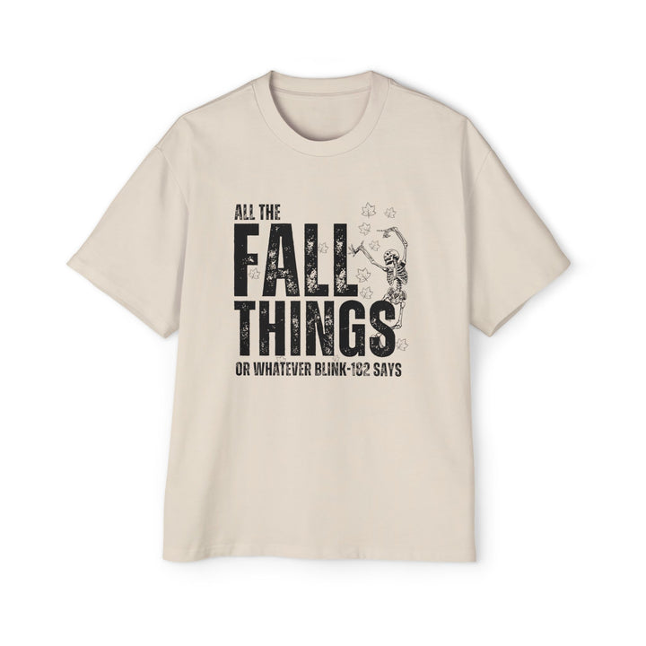 All The Fall Things - Men's Heavy Oversized Tee