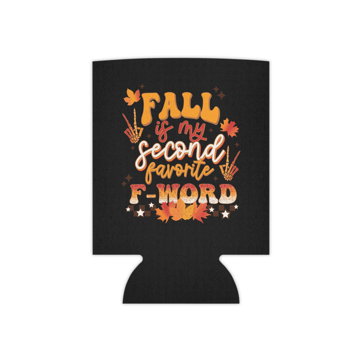 Fall Is My Second Favorite F Word - Can Cooler