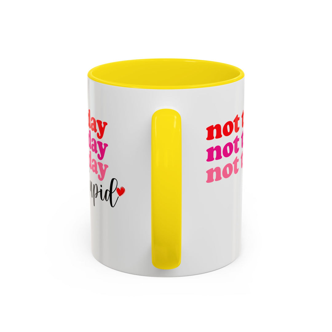 Not Today Cupid - Accent Coffee Mug (11, 15oz)