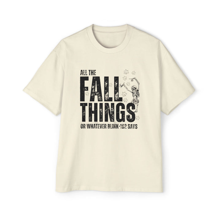 All The Fall Things - Men's Heavy Oversized Tee