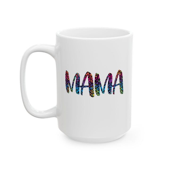 Mama - Ceramic Mug, (11oz, 15oz)