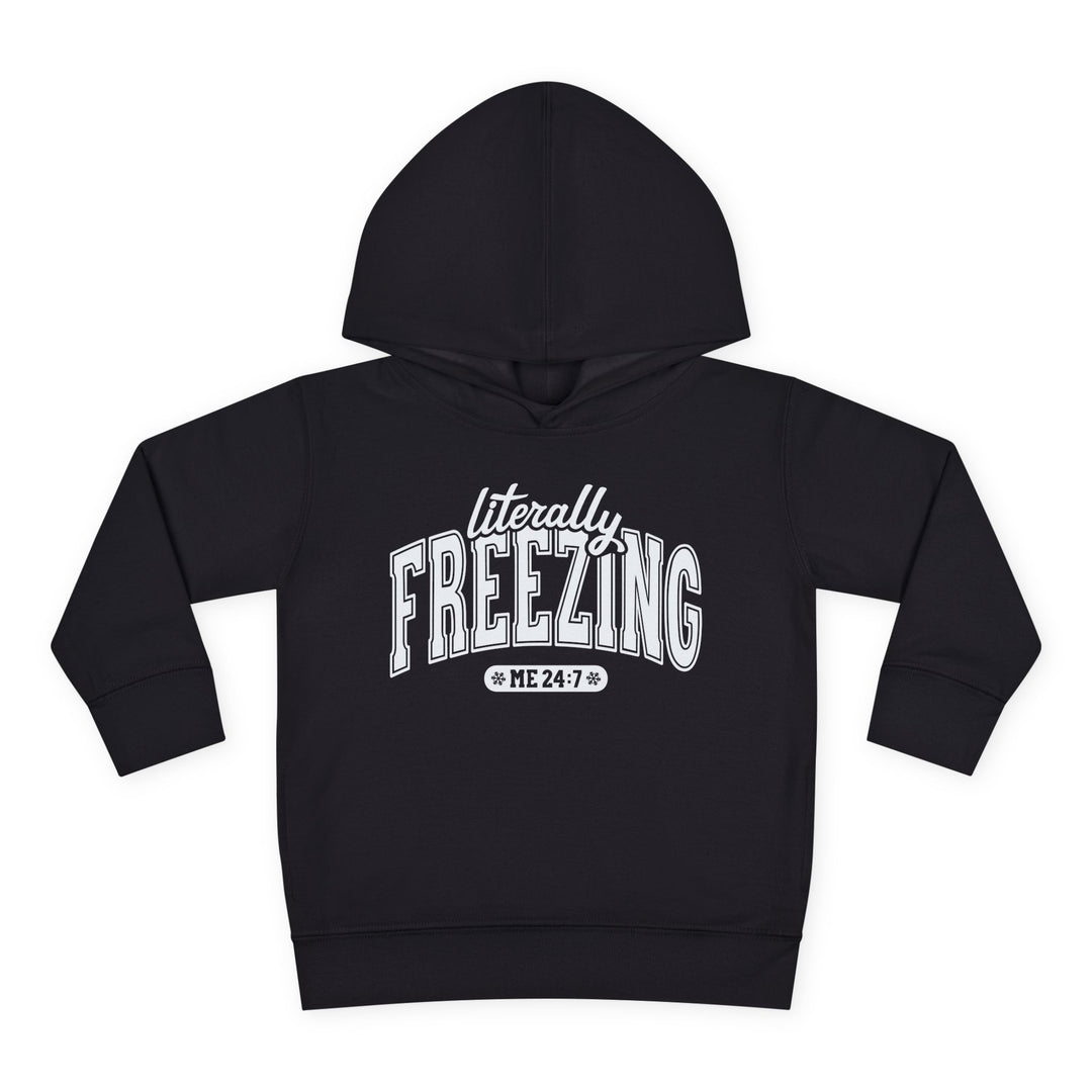 Literally Freezing - Toddler Pullover Fleece Hoodie