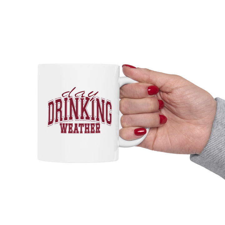 Drinking Weather - Ceramic Mug, (11oz, 15oz)