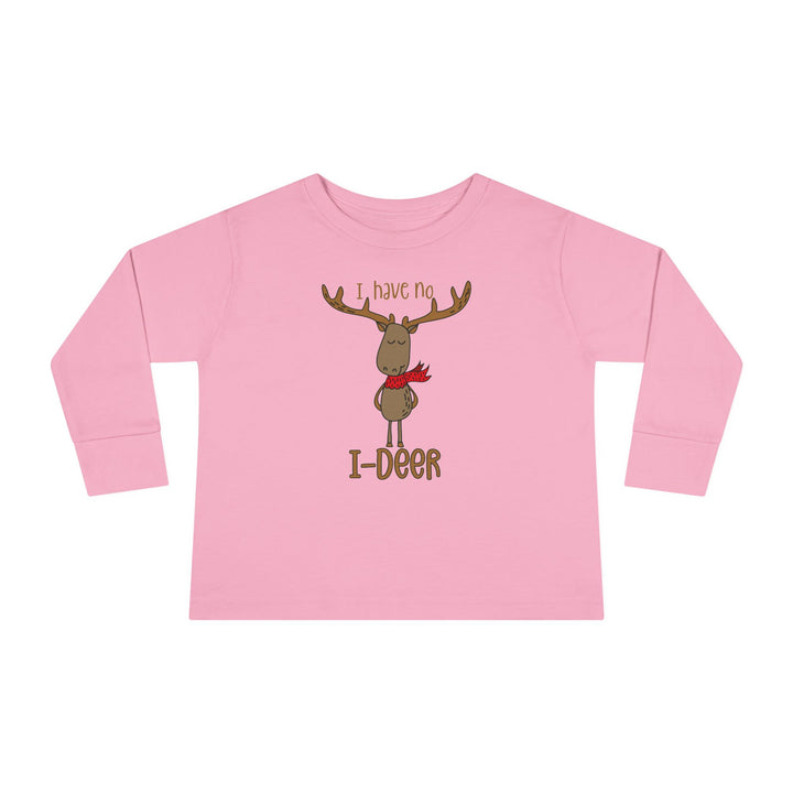 I Have No I-Deer - Toddler Long Sleeve Tee