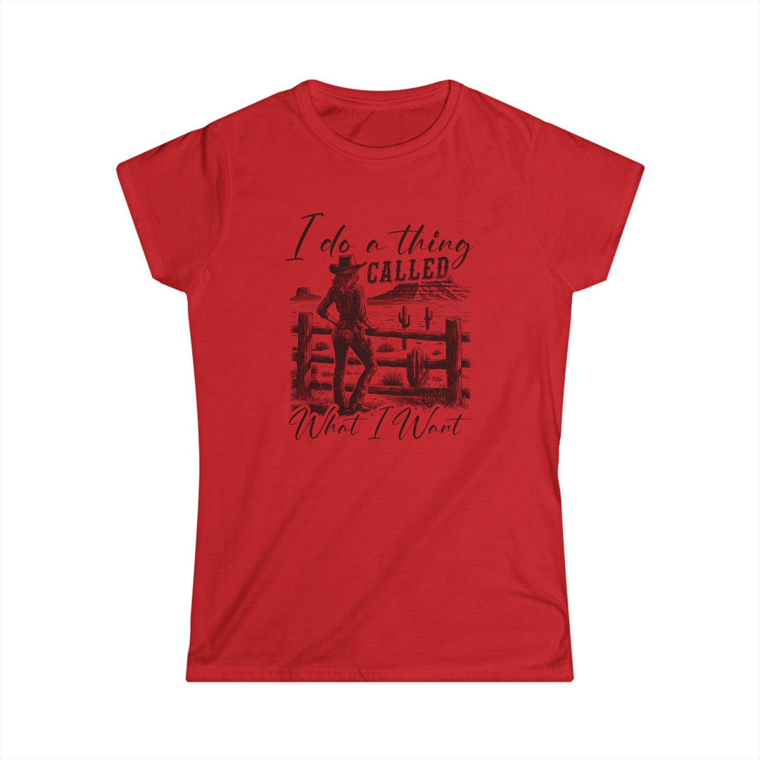 I Do A Thing Called - Women's Softstyle Tee