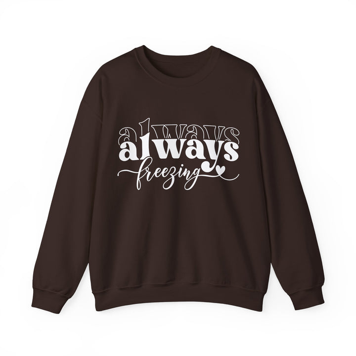 Always Freezing - Unisex Heavy Blend™ Crewneck Sweatshirt