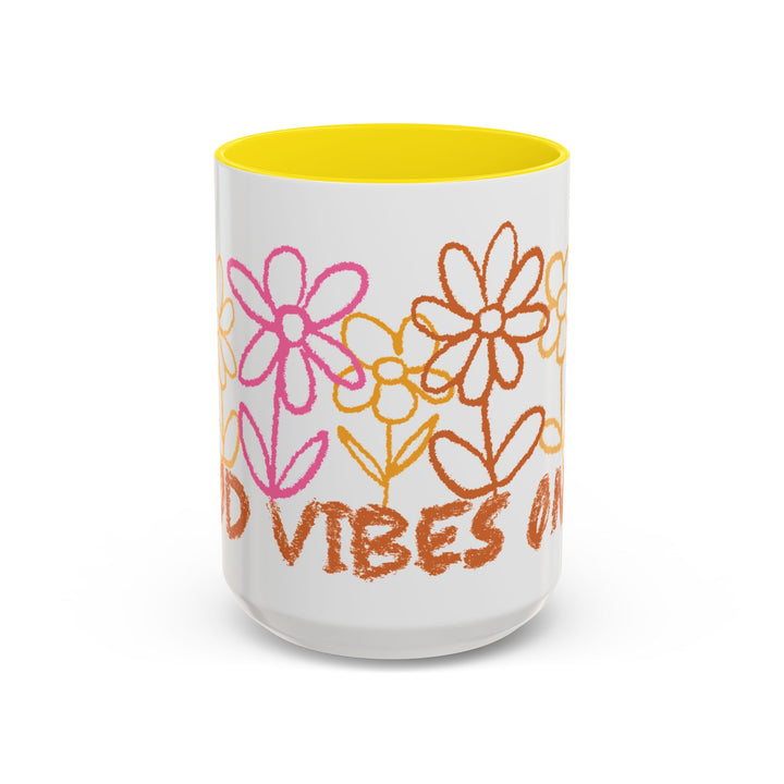 Good Vibes Only - Accent Coffee Mug (11, 15oz)