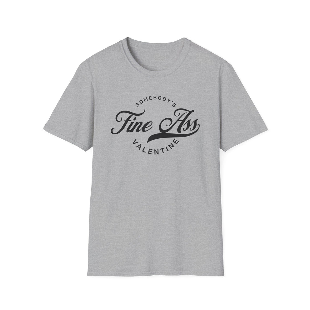 Somebody's Valentine - Unisex Softstyle T-Shirt