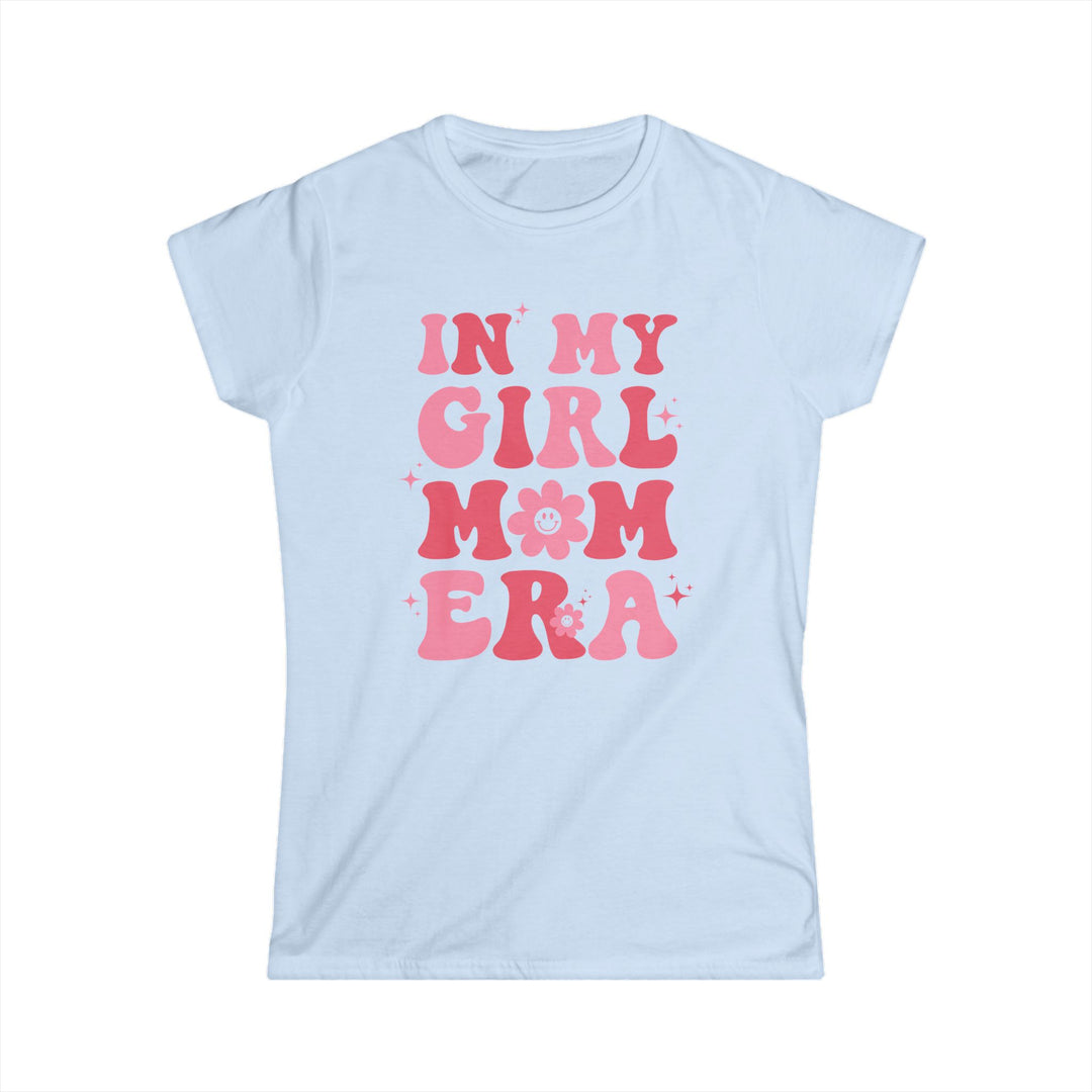 Girl Mom Era - Women's Softstyle Tee