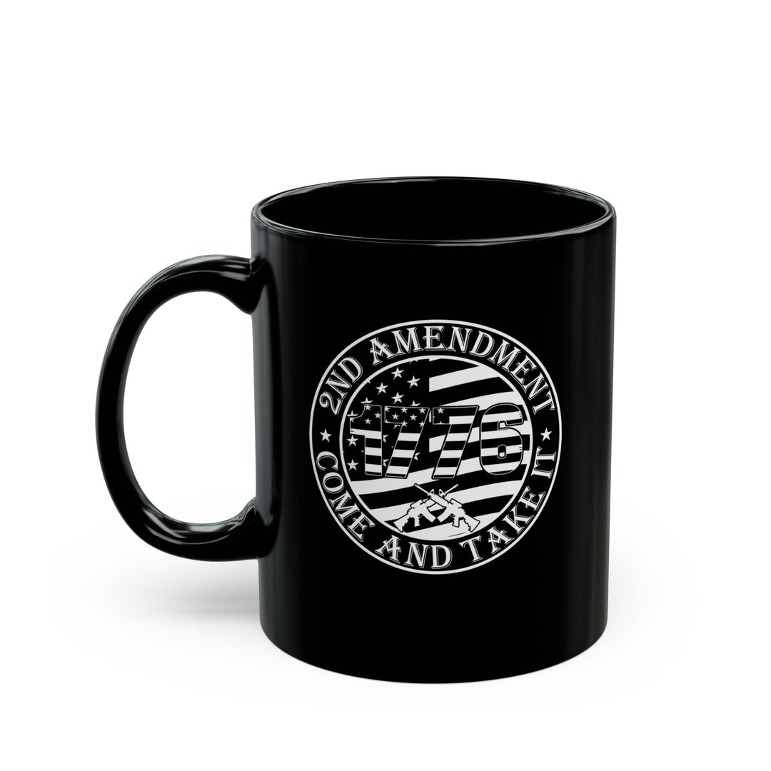 Come And Take It - Black Mug (11oz, 15oz)