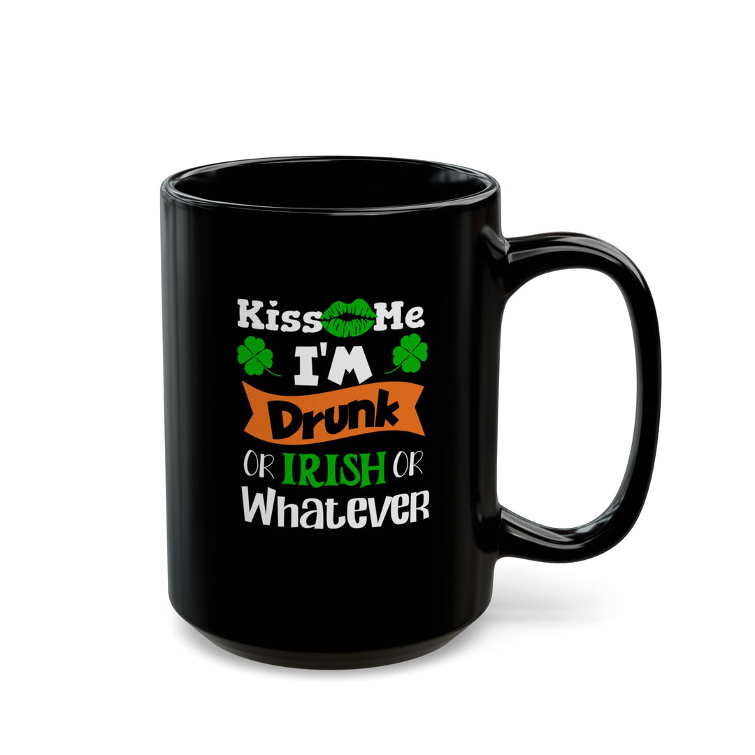 Kiss Me I'm Drunk - Black Mug (11oz, 15oz)