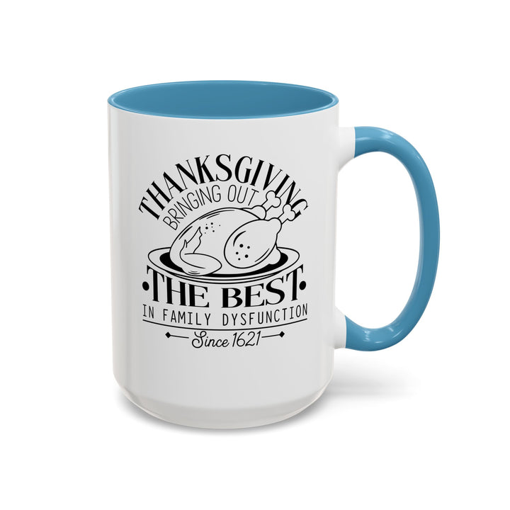 Family Dysfunction - Accent Coffee Mug (11, 15oz)