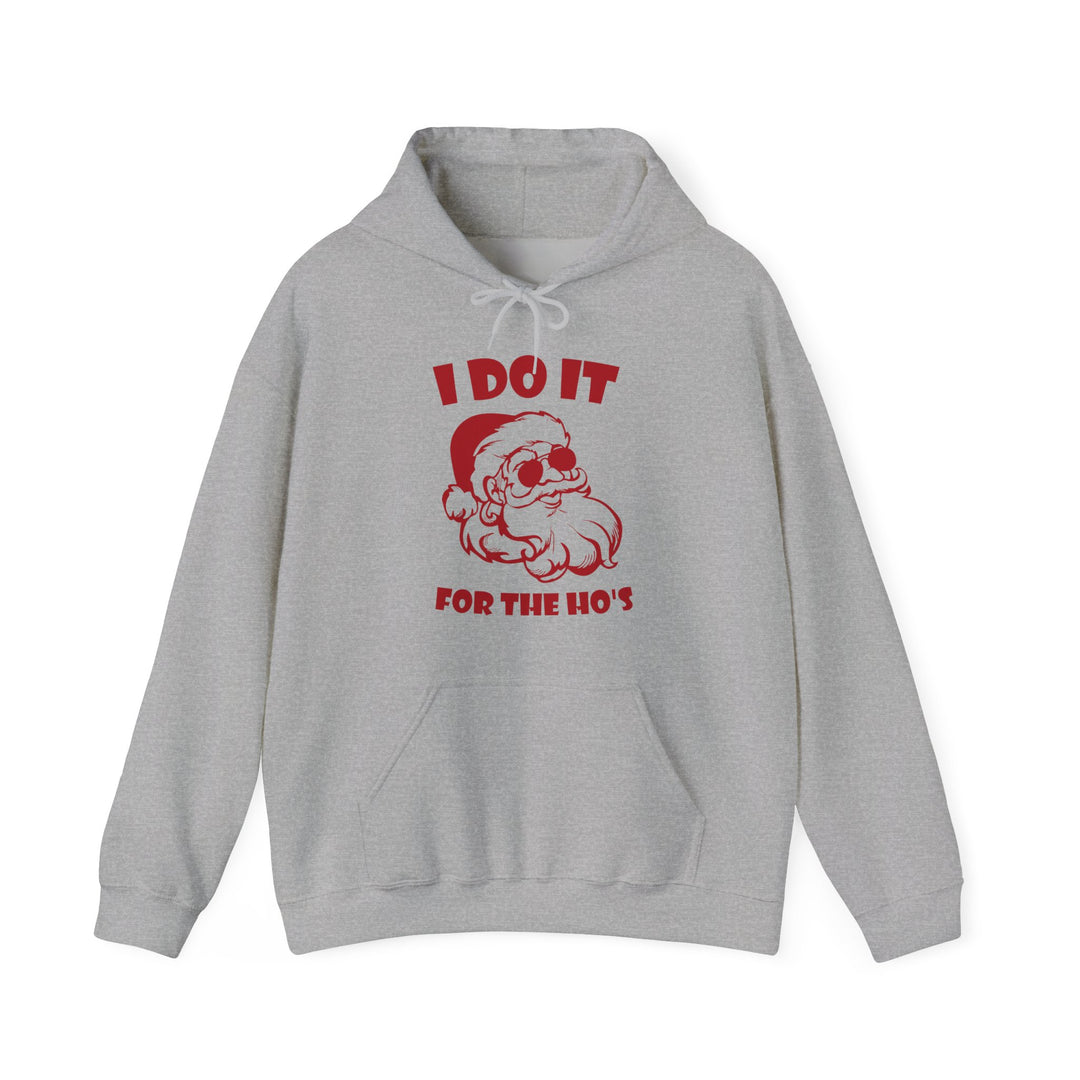 I Do It For The Ho's - Unisex Heavy Blend™ Hooded Sweatshirt