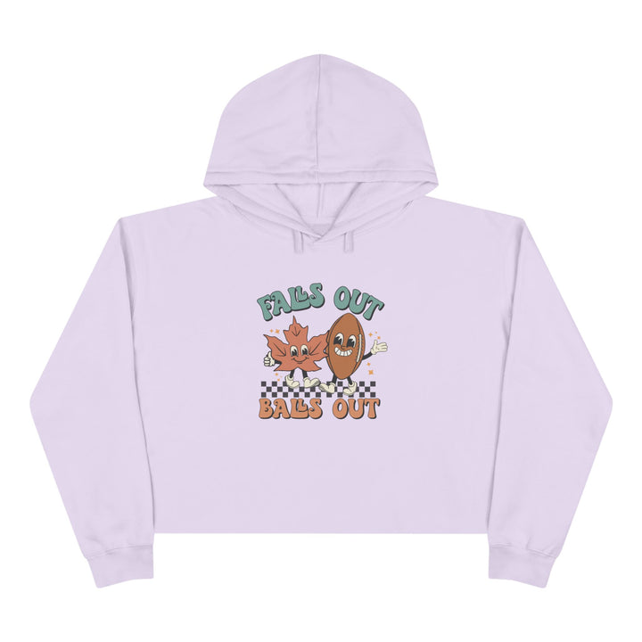 Falls Out Balls Out - Crop Hoodie