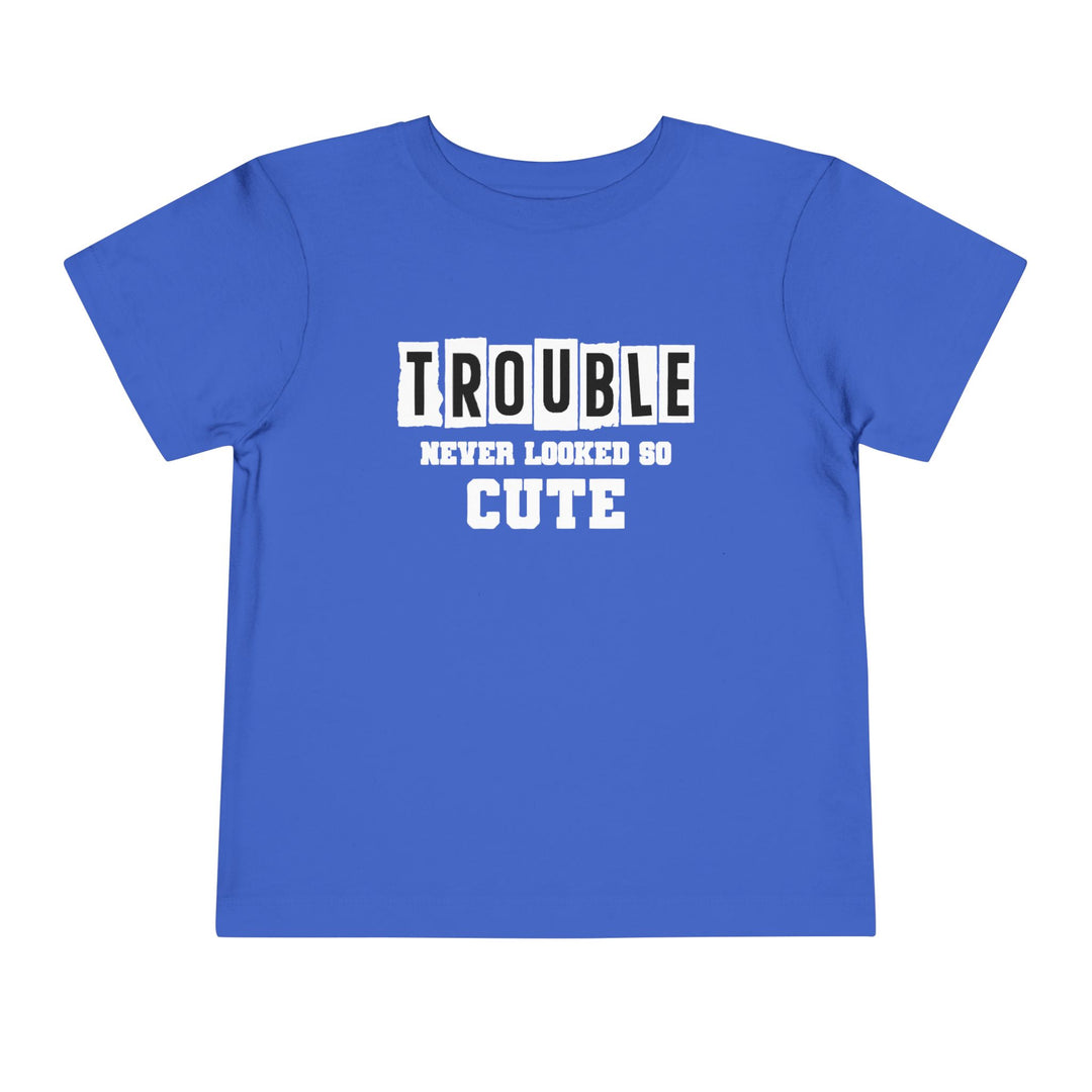 Trouble Never Looked So Cute - Toddler Short Sleeve Tee