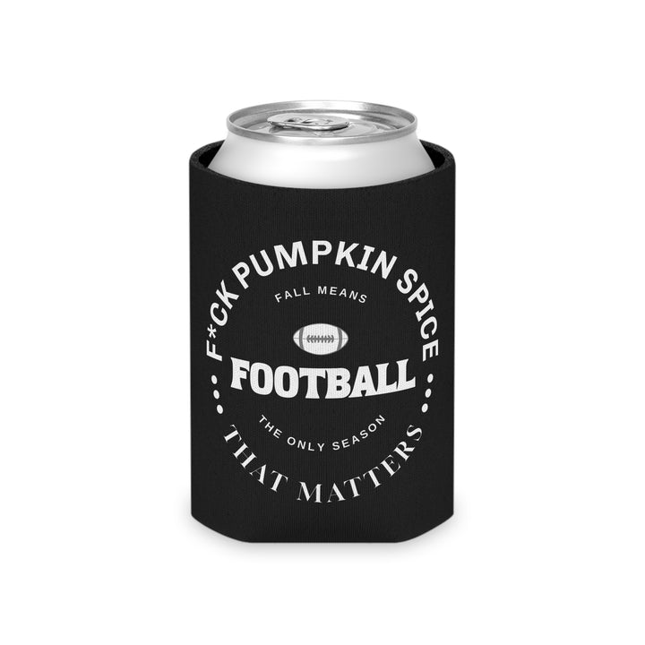 F*ck Pumpkin Spice - Can Cooler