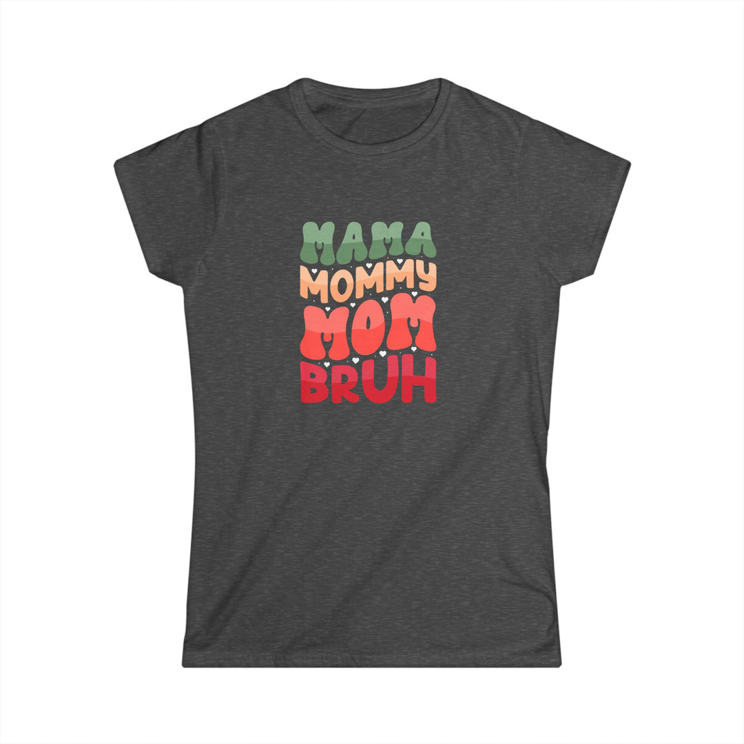 Mama Bruh - Graphic Women's Softstyle Tee
