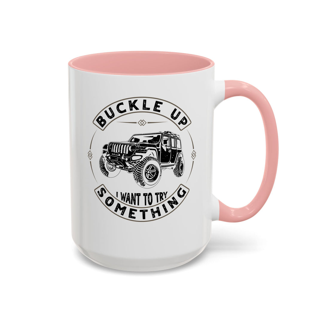 Buckle Up - Accent Coffee Mug (11, 15oz)