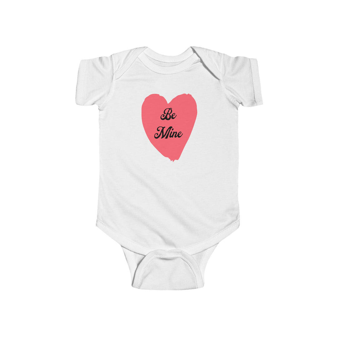 Be Mine - Infant Fine Jersey Bodysuit