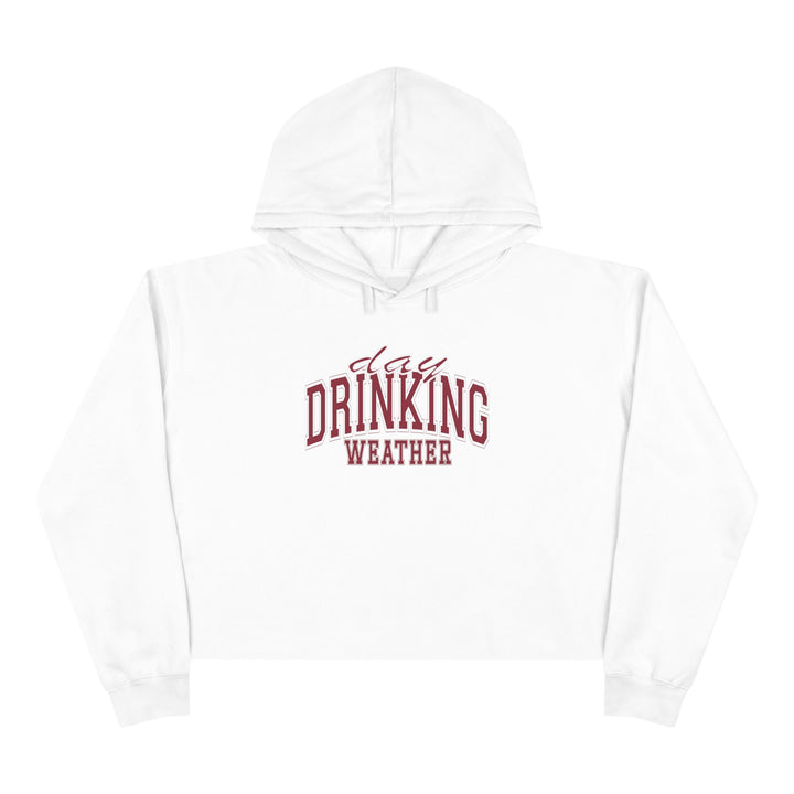 Drinking Weather - Crop Hoodie