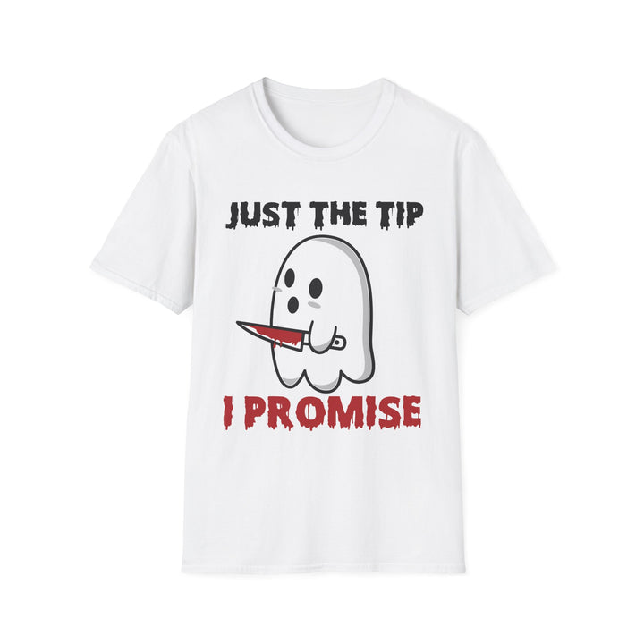 Just The Tip I Promise - Unisex Softstyle T-Shirt