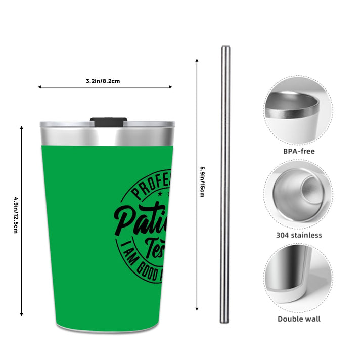 Professional Patience Tester - Stainless Steel Water Bottle With Straw (12oz)