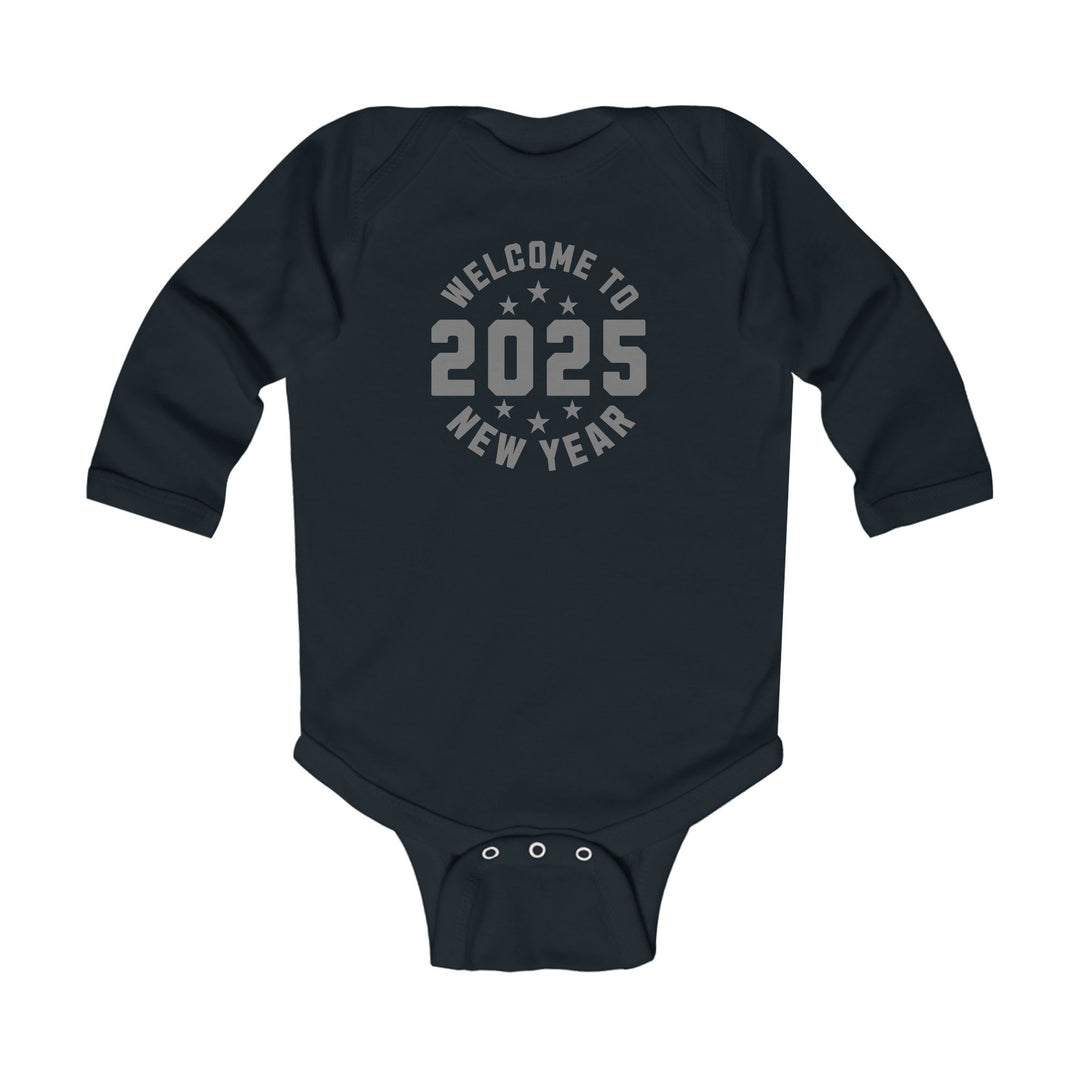 Welcome To 2025 - Infant Long Sleeve Bodysuit