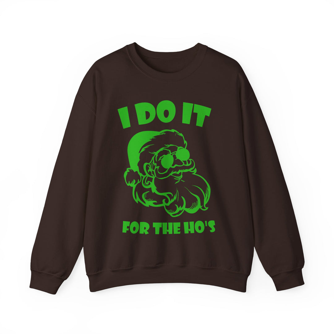 I Do It For The Ho's - Unisex Heavy Blend™ Crewneck Sweatshirt