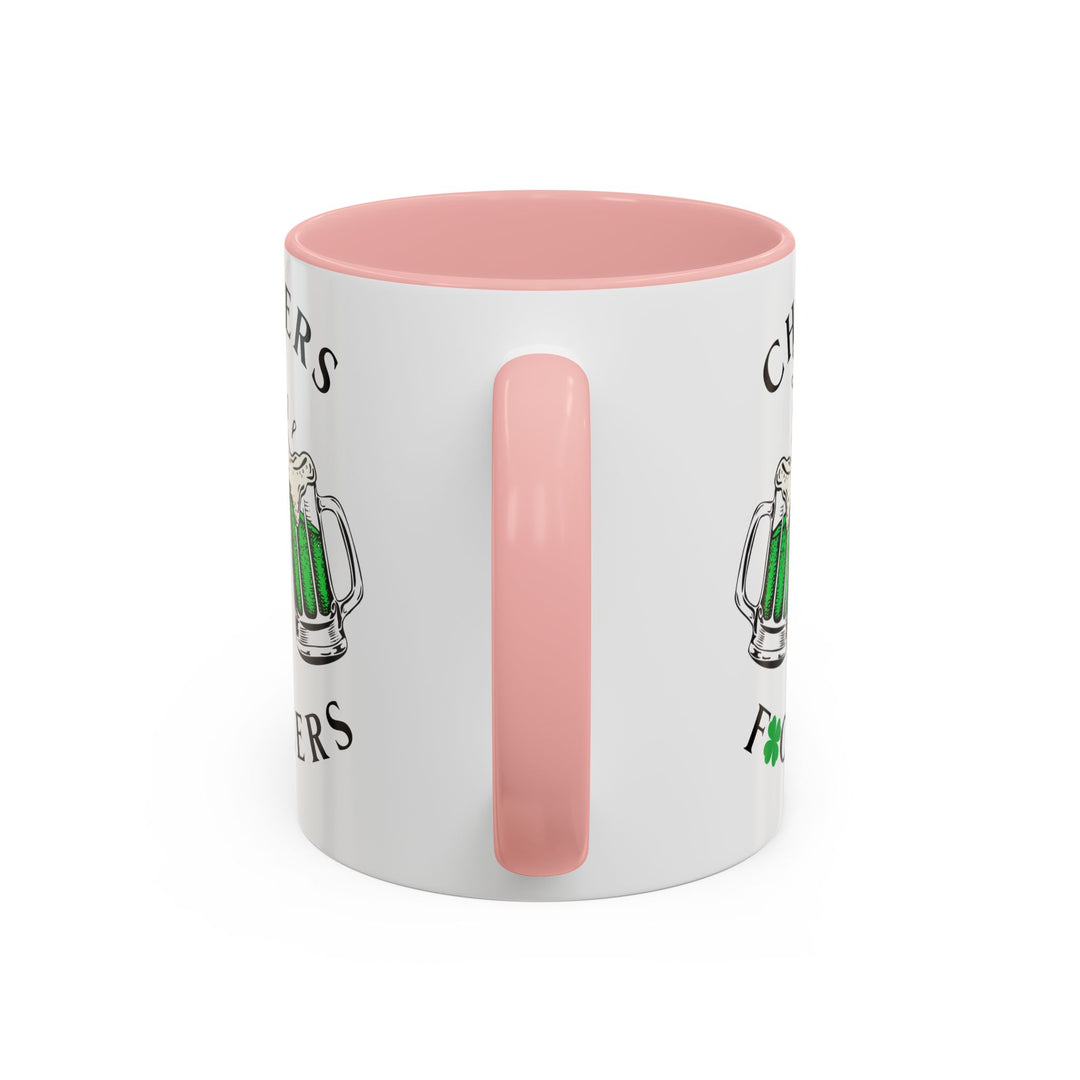 Cheers F*ckers - Accent Coffee Mug (11, 15oz)