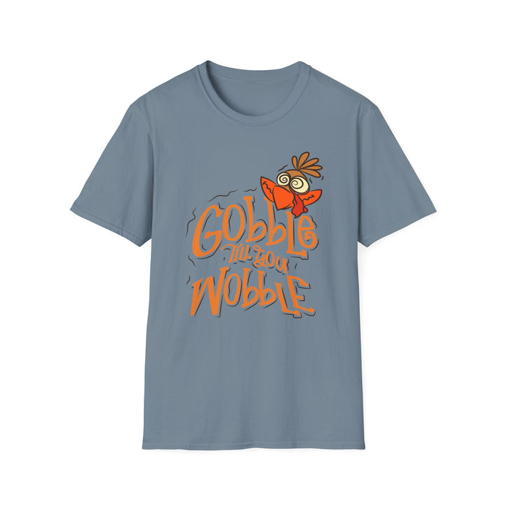 Gobble Till You Wobble - Unisex Softstyle T-Shirt