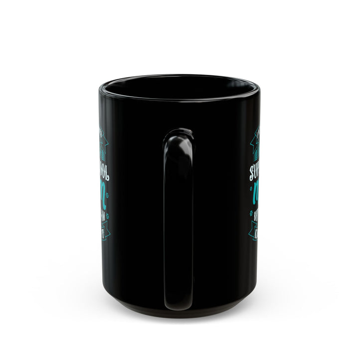 Super Cool Mug - Black Mug (11oz, 15oz)