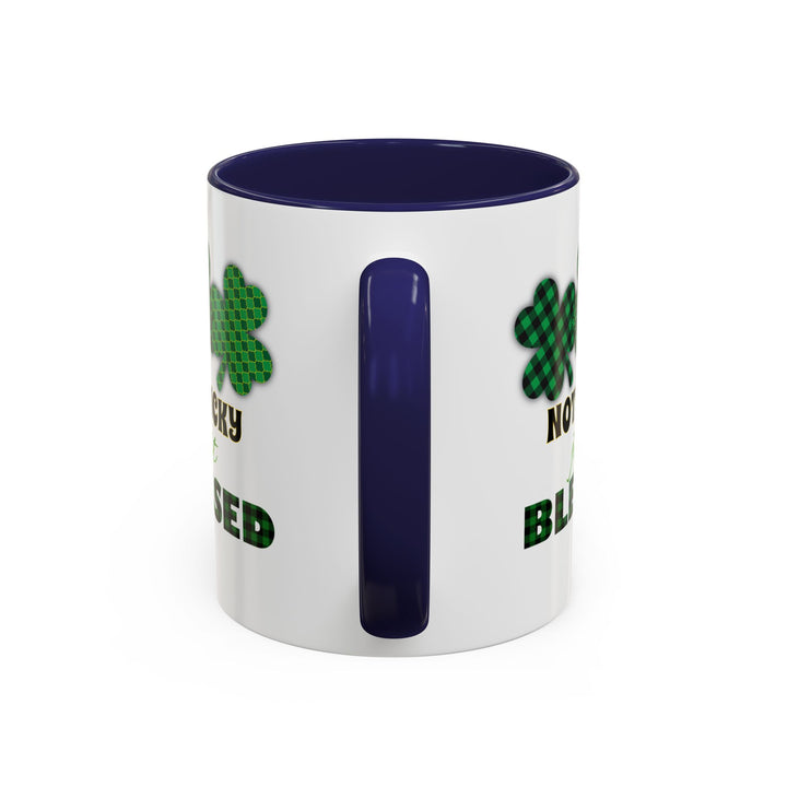Not Lucky Just Blessed - Accent Coffee Mug (11, 15oz)