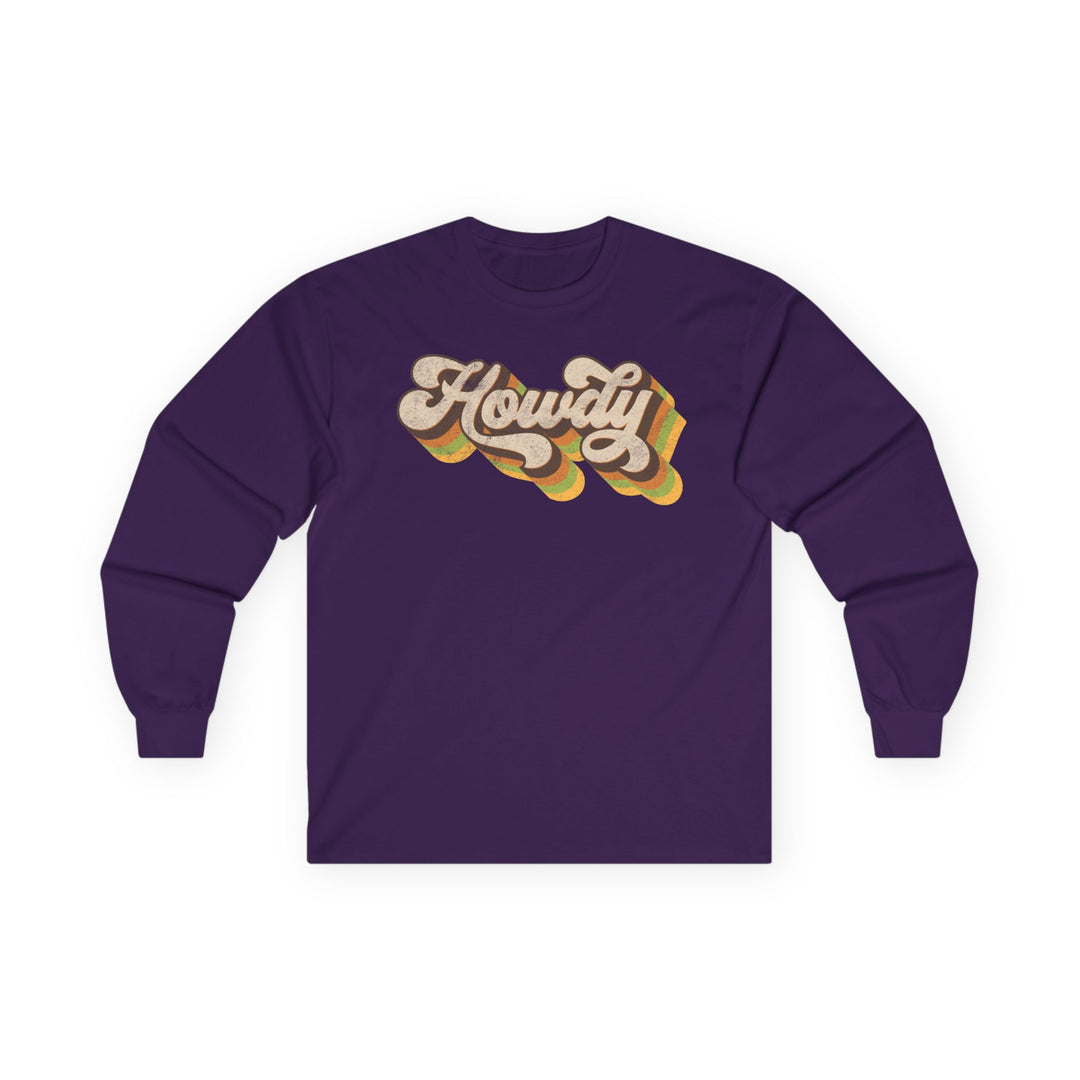 Howdy - Unisex Ultra Cotton Long Sleeve Tee