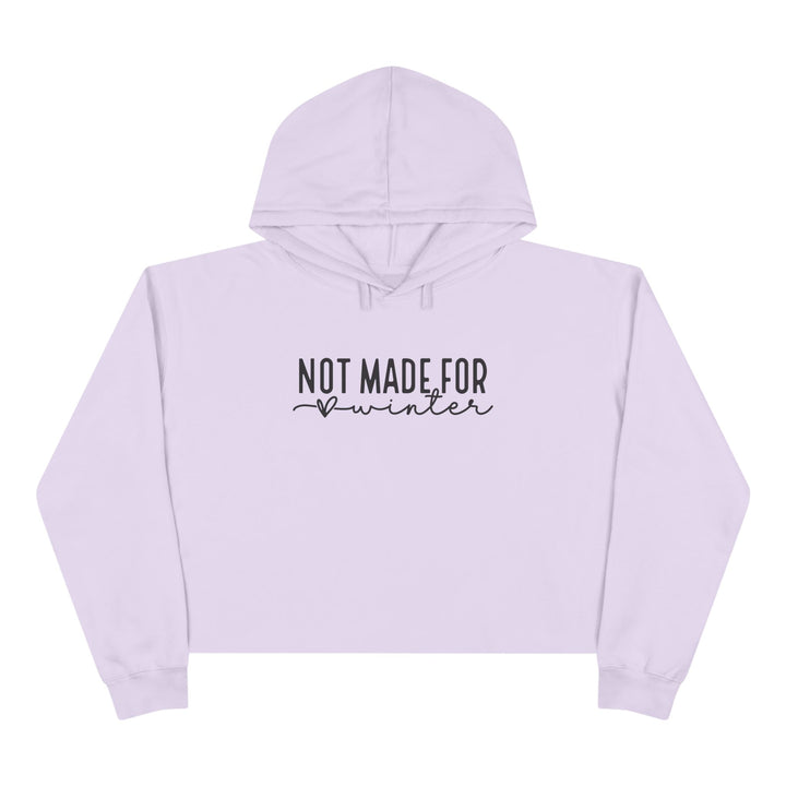 Not Made For Winter - Crop Hoodie